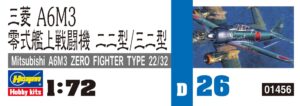 HASEGAWA MITSUBISHI A6M3 ZERO FIGHTER TYPE 22/32 1/72. 01456